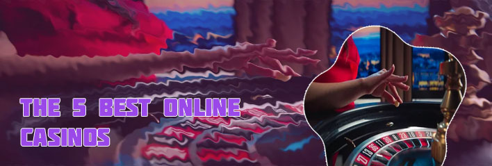 5 best online casinos