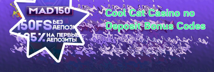 Cool cat casino $150 no deposit bonus codes