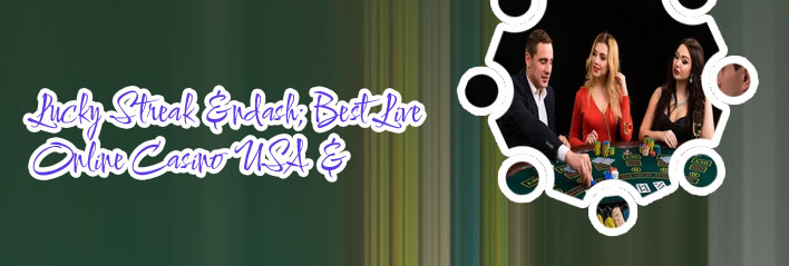 Lucky live casino
